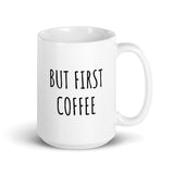 Gold Coast Scuba White Glossy Mug - "But First Coffee"